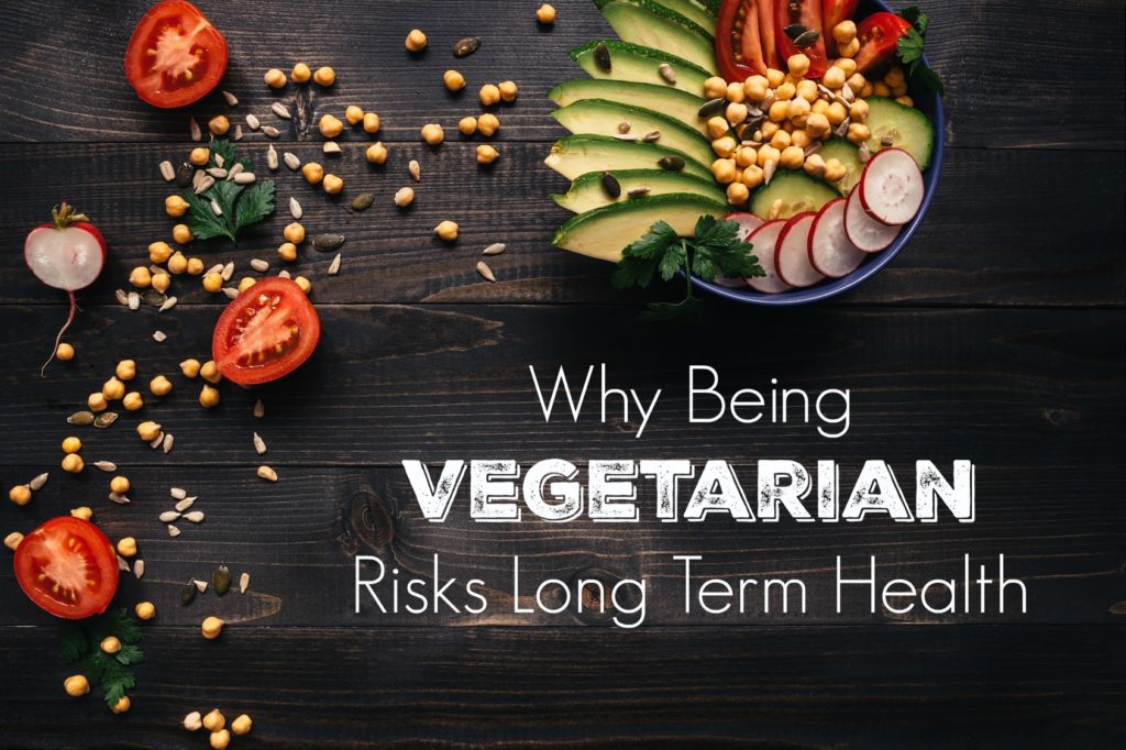Why Vegetarianism is Not Healthy! The Healthy Home Economist