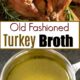 homemade turkey broth
