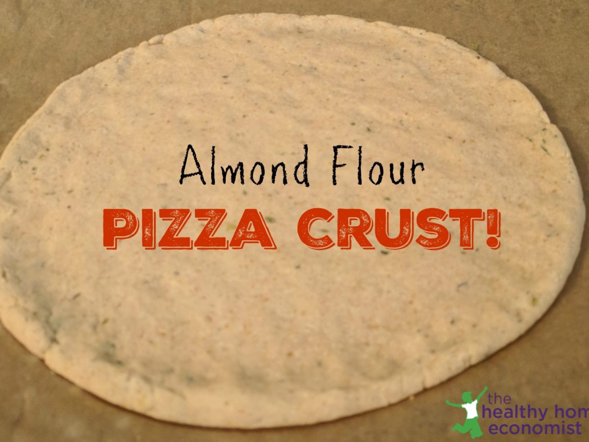 Almond Flour Pizza Crust (Ketolicious!) Healthy Home Economist