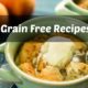 Grain Free Recipe Roundup