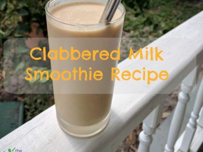 clabbered milk smoothie
