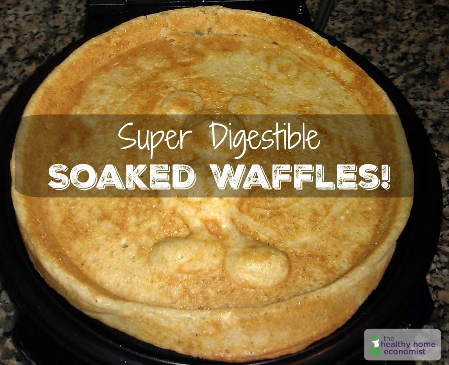 Traditional Soaked Waffles Recipe Healthy Home Economist
