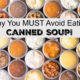 Why Eating Canned Soup Risks Major Health Problems