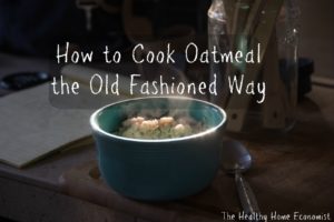 How to Cook Oatmeal the Right Way (+ VIDEO)