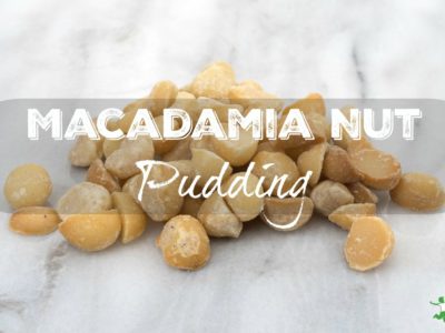 Wholesome Macadamia Nut Pudding Recipe