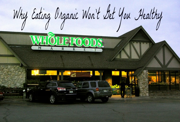 eating organic at Whole Foods