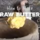 How to Make Raw Butter (+ VIDEO)
