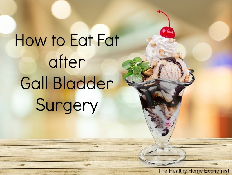what should my diet be after gallbladder removal