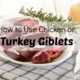 How to Cook and Use Nutritious Poultry Giblets (+ VIDEO)