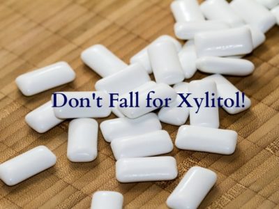 Xylitol: Not as Sweet As It's Cracked Up to Be