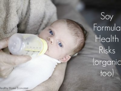 Why Soy Formula (even organic) is So Dangerous for Babies
