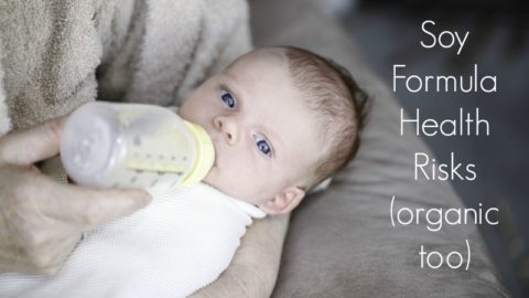 Why Soy Formula (even organic) is So Dangerous for Babies