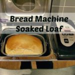 Bread Machine Recipe Made with Soaked Flour