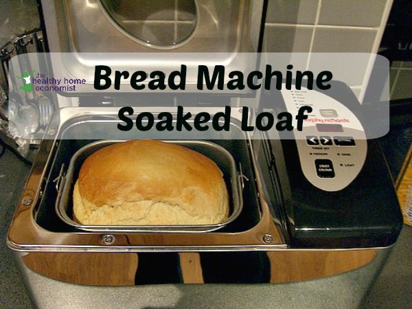 bread machine recipe for soaked loaf