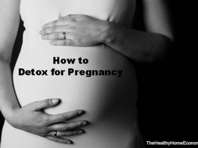 6 Strategies to Safely Detox Your Body for Pregnancy 1