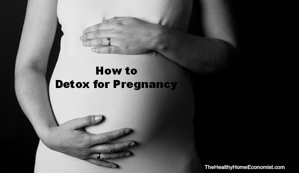 pregnancy detox