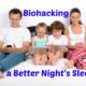 How to Biohack Your Way to a Better Night's Sleep
