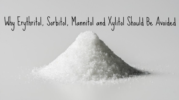 The Dangers of Sugar Alcohols - The Healthy Home Economist