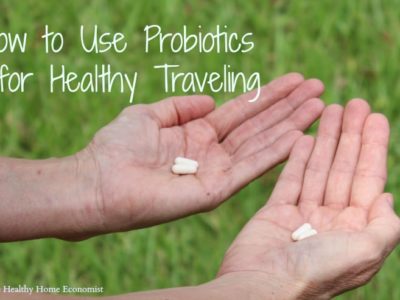 Using Probiotics for Healthy Traveling