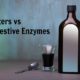 Traditional Bitters versus Digestive Enzymes