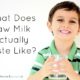 What Does Raw Milk Taste Like?
