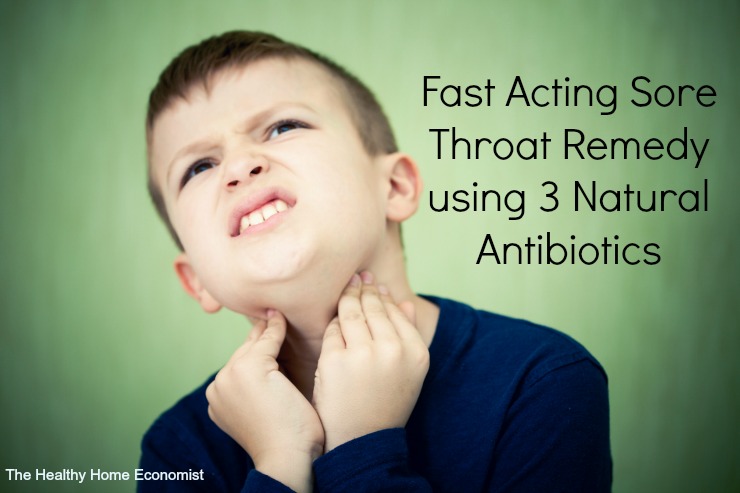 Fast Acting Sore Throat Remedy using natural antibiotics  The Healthy Home Economist