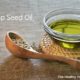 Hemp Seed Oil: Hip But Is It Healthy?