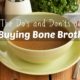 The Do's and Don'ts of Buying Bone Broth