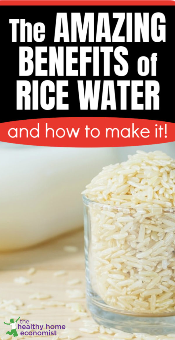 4 Ways to Make Rice Water + How to Use Healthy Home Economist