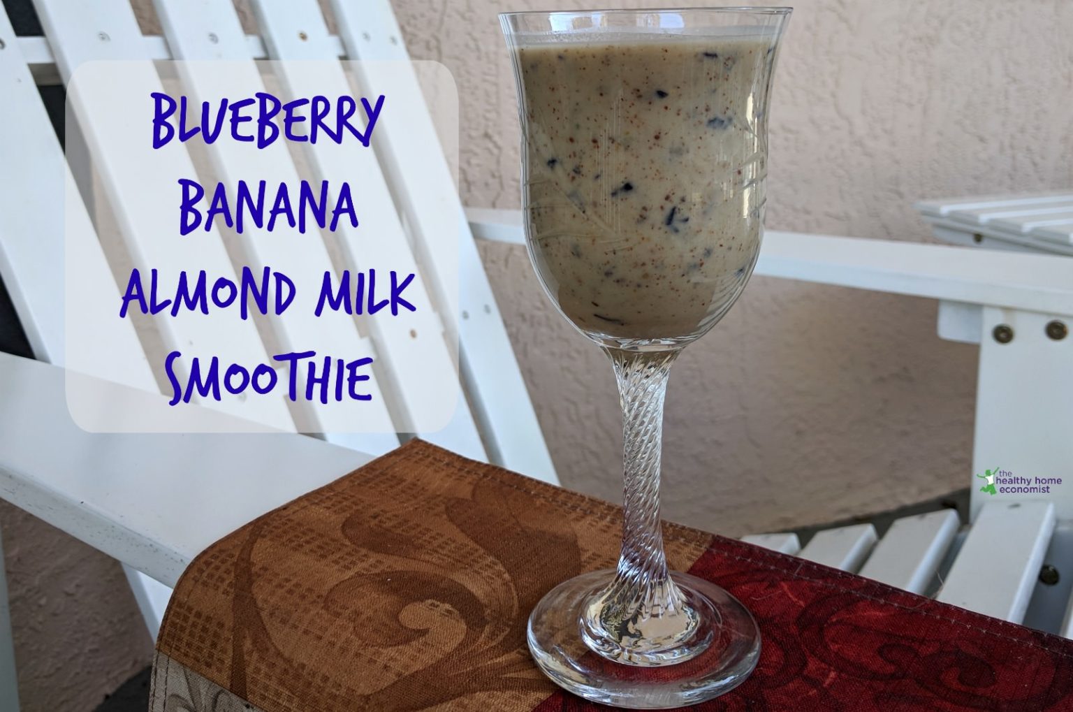 Blueberry Banana Almond Milk Smoothie Healthy Home Economist