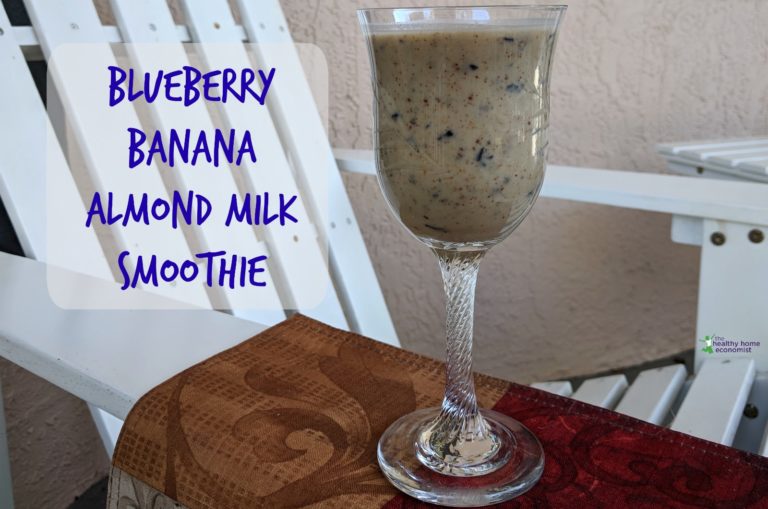 Blueberry Banana Almond Milk Smoothie Healthy Home Economist