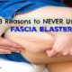 Fascia Blaster: When It Helps, When It Harms!