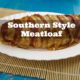 Traditional Meatloaf Recipe (with a Southern Flair!)