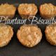 Plantain Biscuits Recipe (great for breakfast!) 4