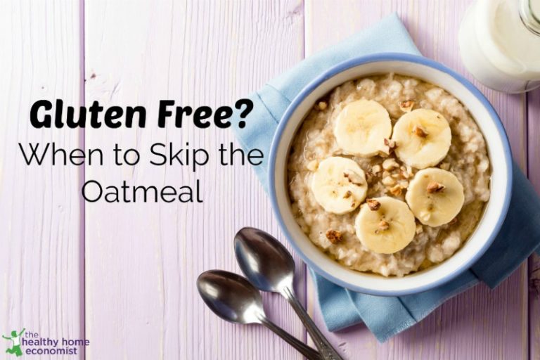 Why Your Oatmeal is Not Really Gluten Free Healthy Home Economist