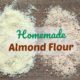 How to Make Almond Flour