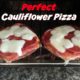 Perfect Cauliflower Pizza Crust (or...how to avoid a soggy mess)