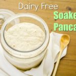 Dairy-free Soaked Pancakes