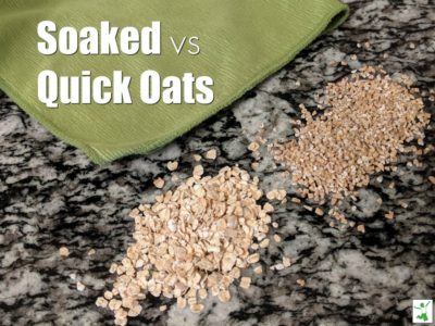 quick oats vs soaked on the counter