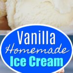 homemade vanilla ice cream