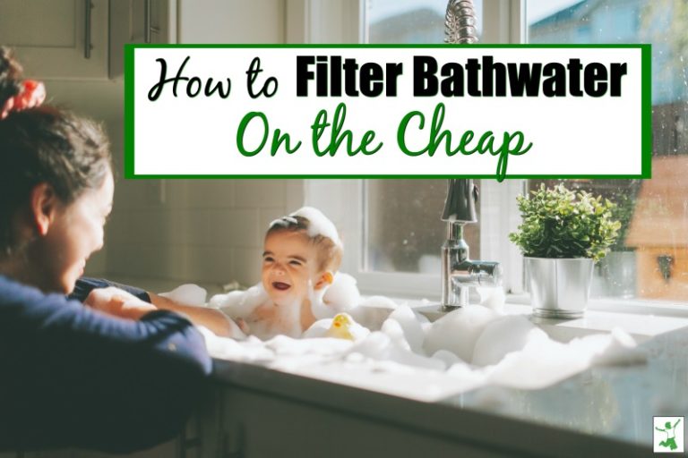 How to Inexpensively Filter Bathwater | Healthy Home Economist