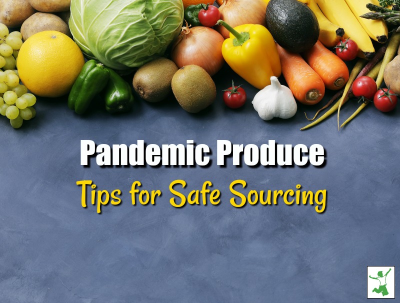 pandemic produce sourcing