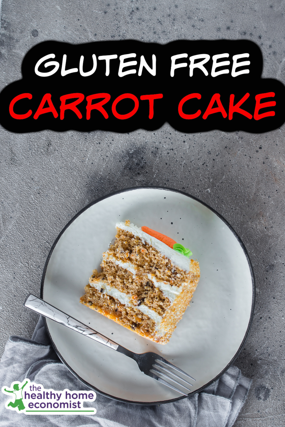 Gluten Free Carrot Cake Recipe Healthy Home Economist