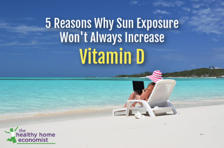 Why Sun Might Not Improve Vitamin D Healthy Home Economist
