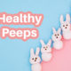 healthy easter peeps on a pink and blue background