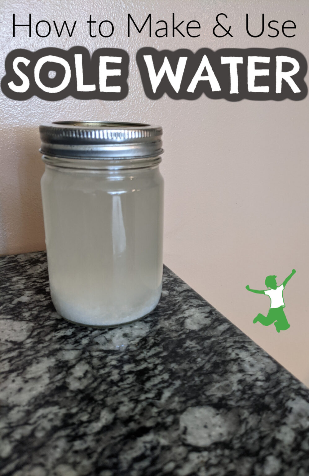Solé Water. How to Make & Use Healthy Home Economist