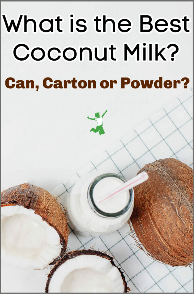 best types of whole coconut milk on counter