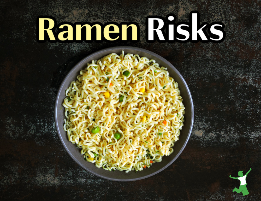 Health Dangers from Ramen Healthy Home Economist