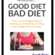 book cover Good Diet Bad Diet